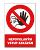 Bezpečnostní značení - zákaz vstupu nepovolaným osobám